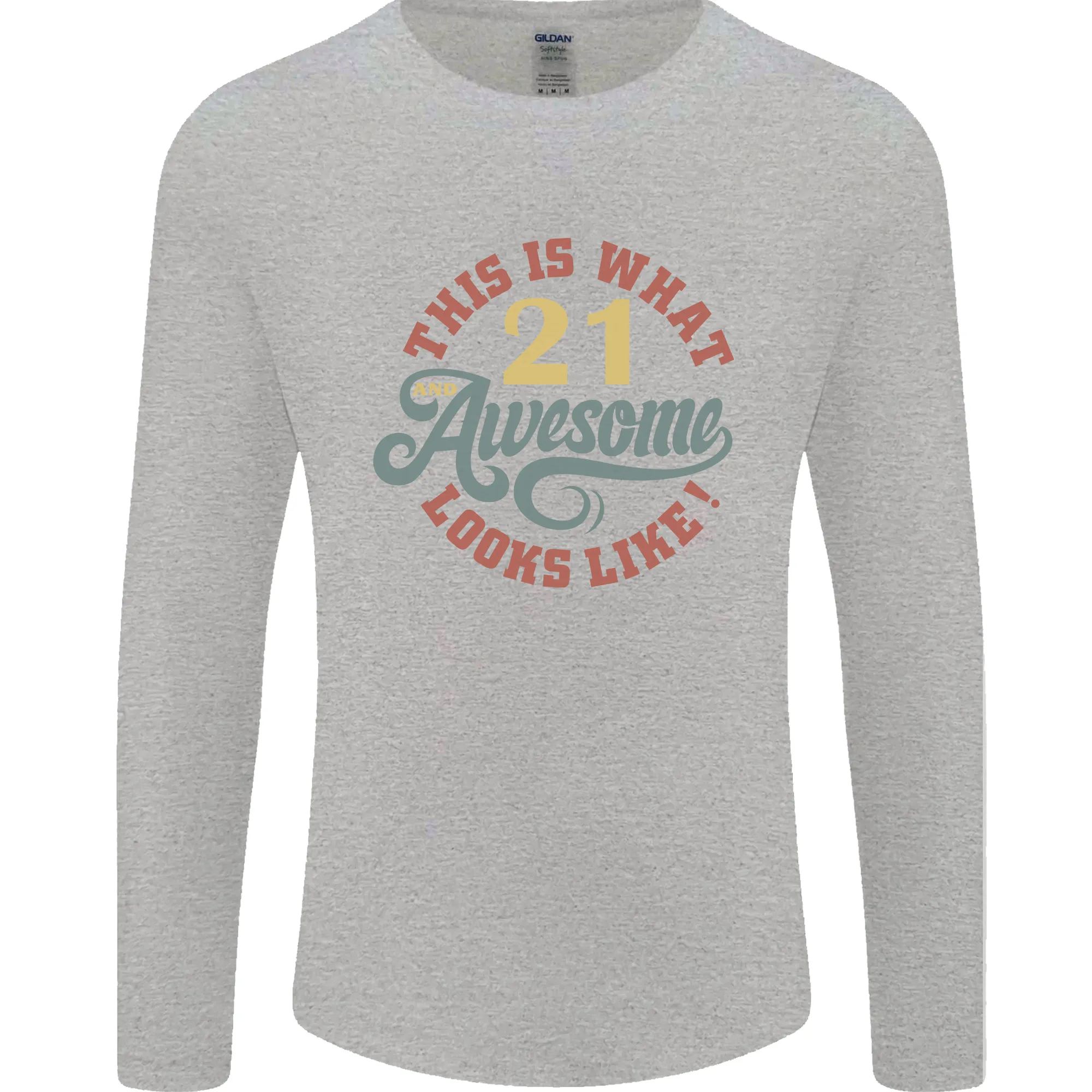 21st Birthday 21 Year Old Awesome Looks Like Mens Long Sleeve T-Shirt