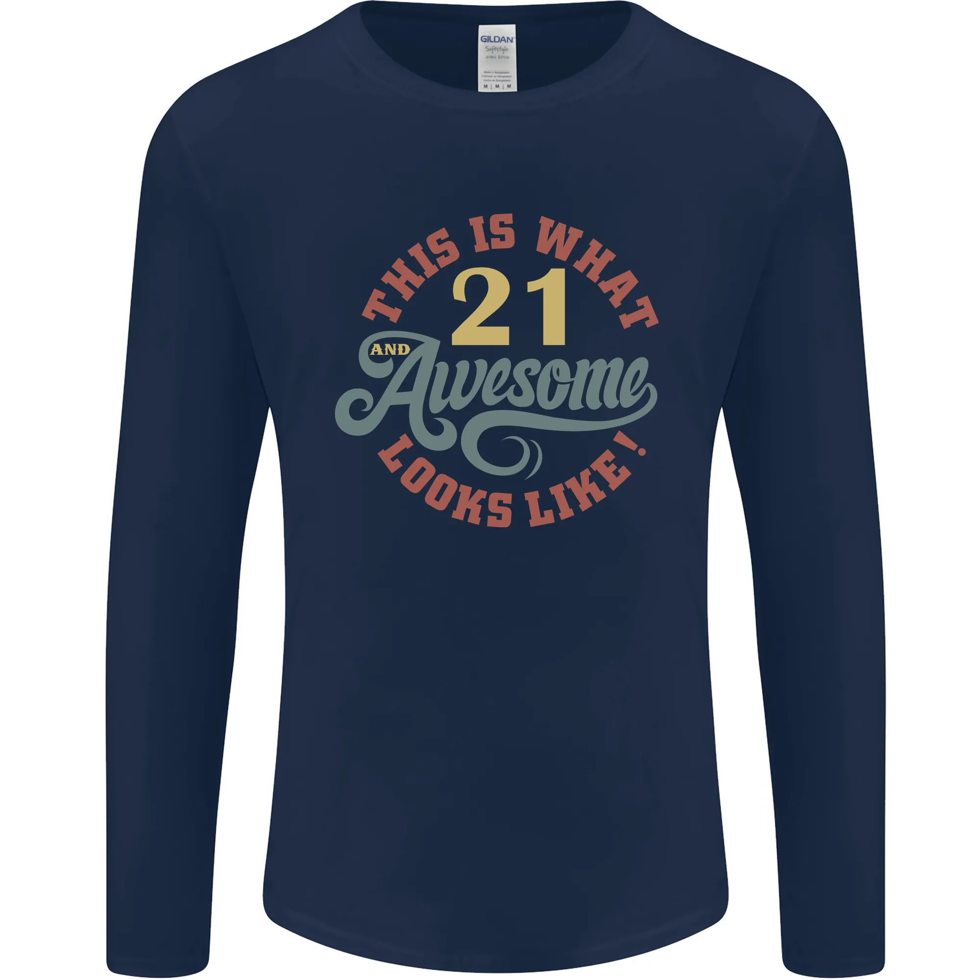21st Birthday 21 Year Old Awesome Looks Like Mens Long Sleeve T-Shirt